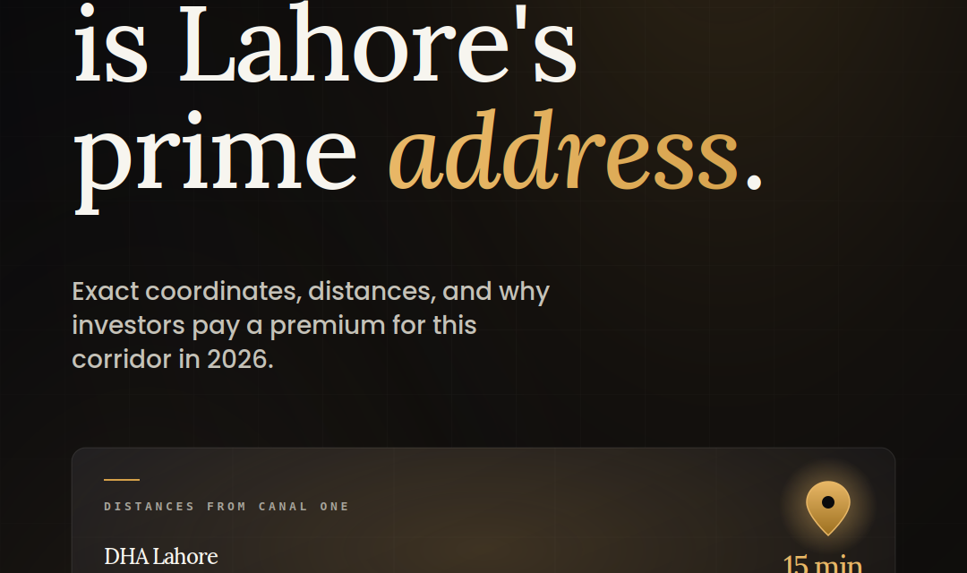 Canal One Location & Map — why Main Canal Road is Lahore’s prime commercial address