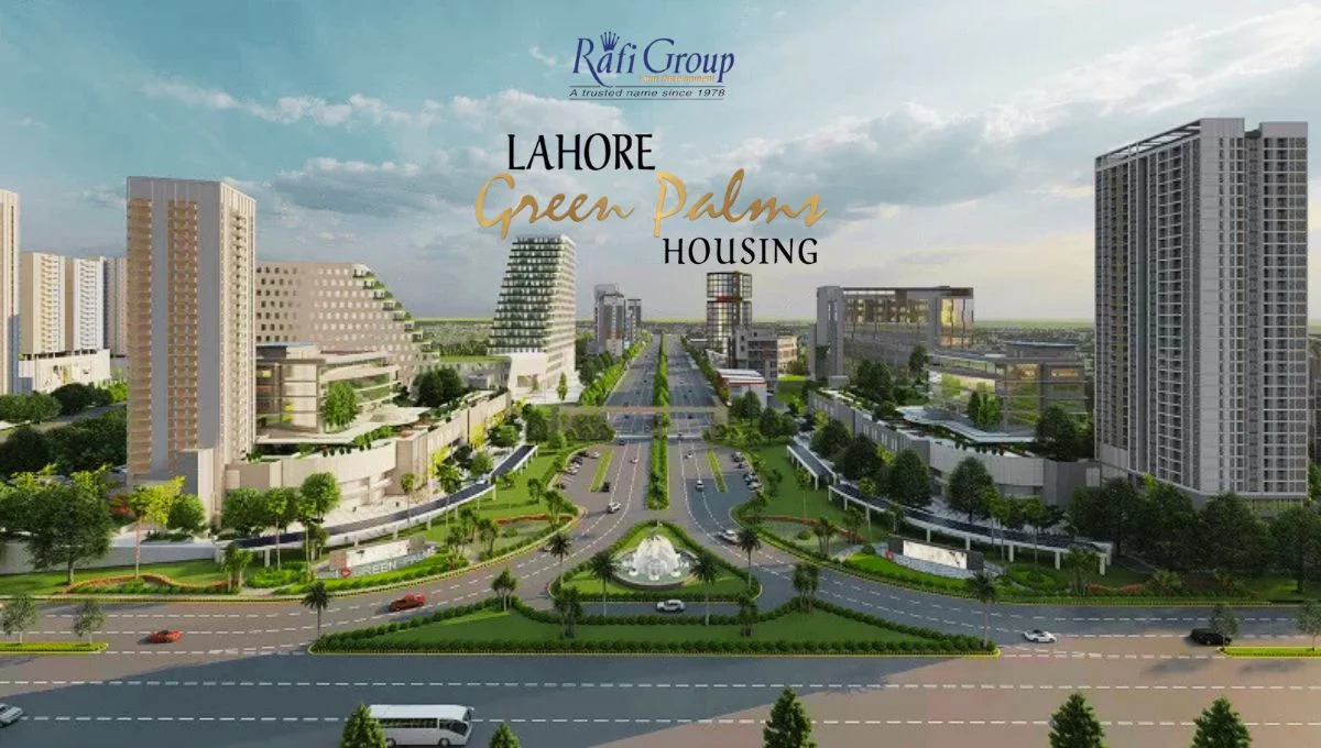Green Palms by Rafi Group — LDA-approved housing on 300-ft Jhelum Road, Lahore